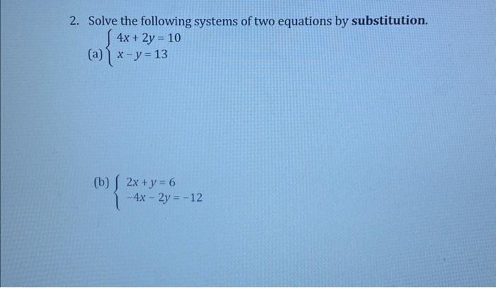 Solved 2. Solve the following systems of two equations by | Chegg.com