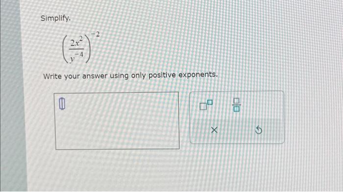 Solved Simplify. -2 2.x (3) -4 Write your answer using only | Chegg.com