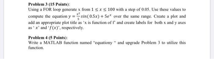 Solved Problem 3 (15 Points): Using a FOR loop generate x | Chegg.com