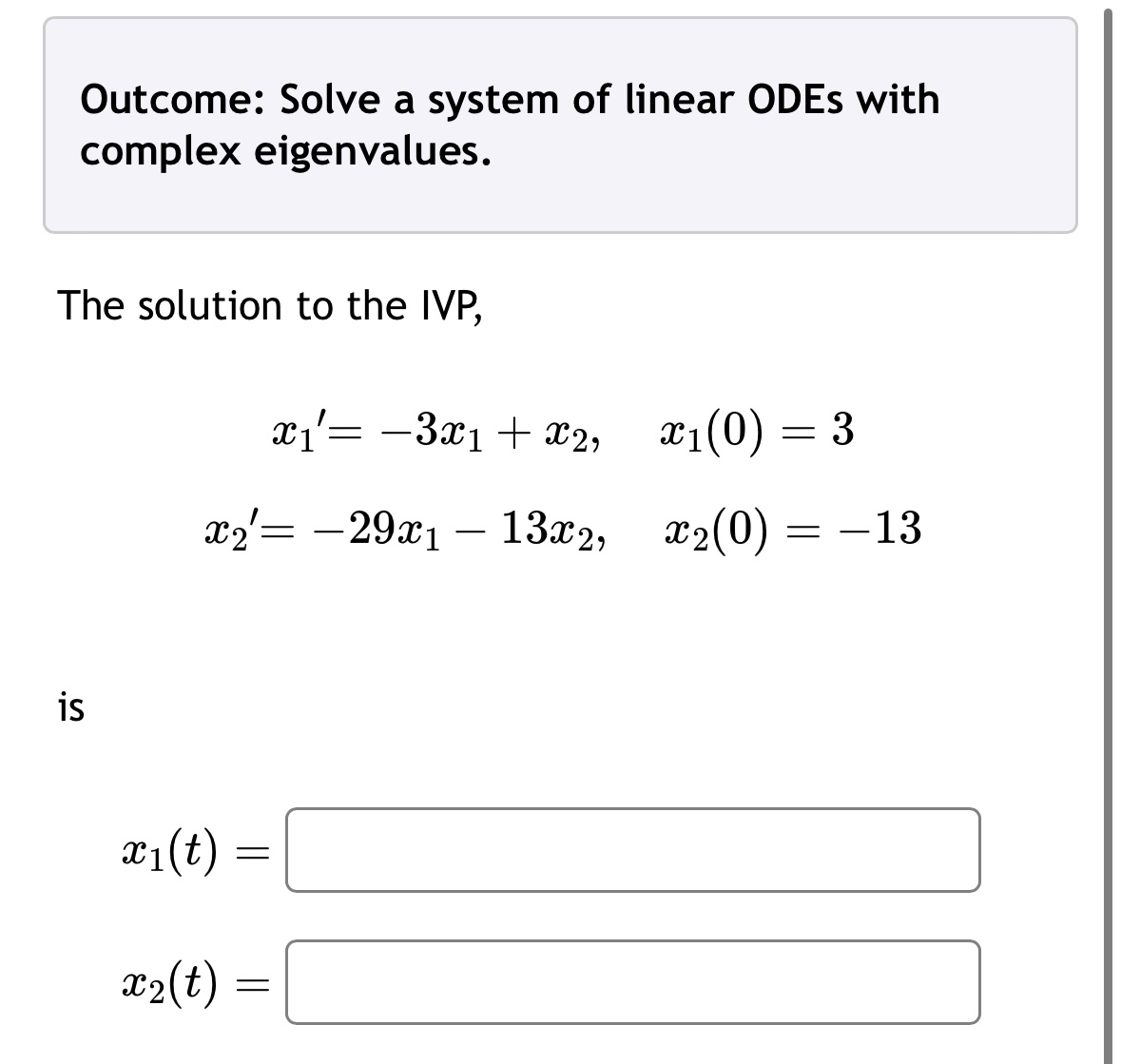 Solved Outcome: Solve A System Of Linear Odes With Complex 