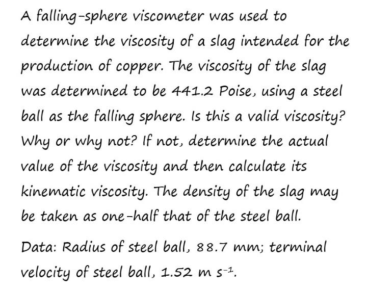 Solved A fallingsphere was used to determine the