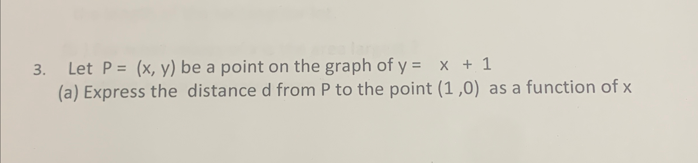 Solved Let P X Y ﻿be A Point On The Graph Of Y X 1 A