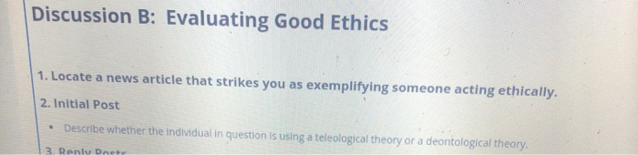 Solved Discussion B: Evaluating Good Ethics 1. Locate A News | Chegg.com