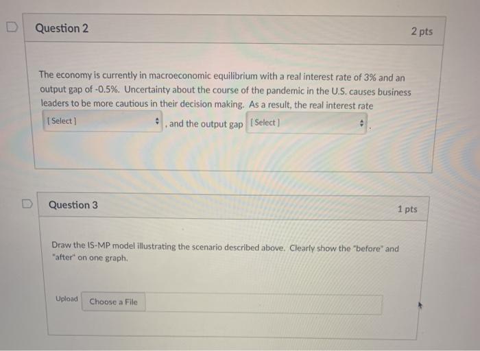 Solved Question 2 2 pts The economy is currently in | Chegg.com
