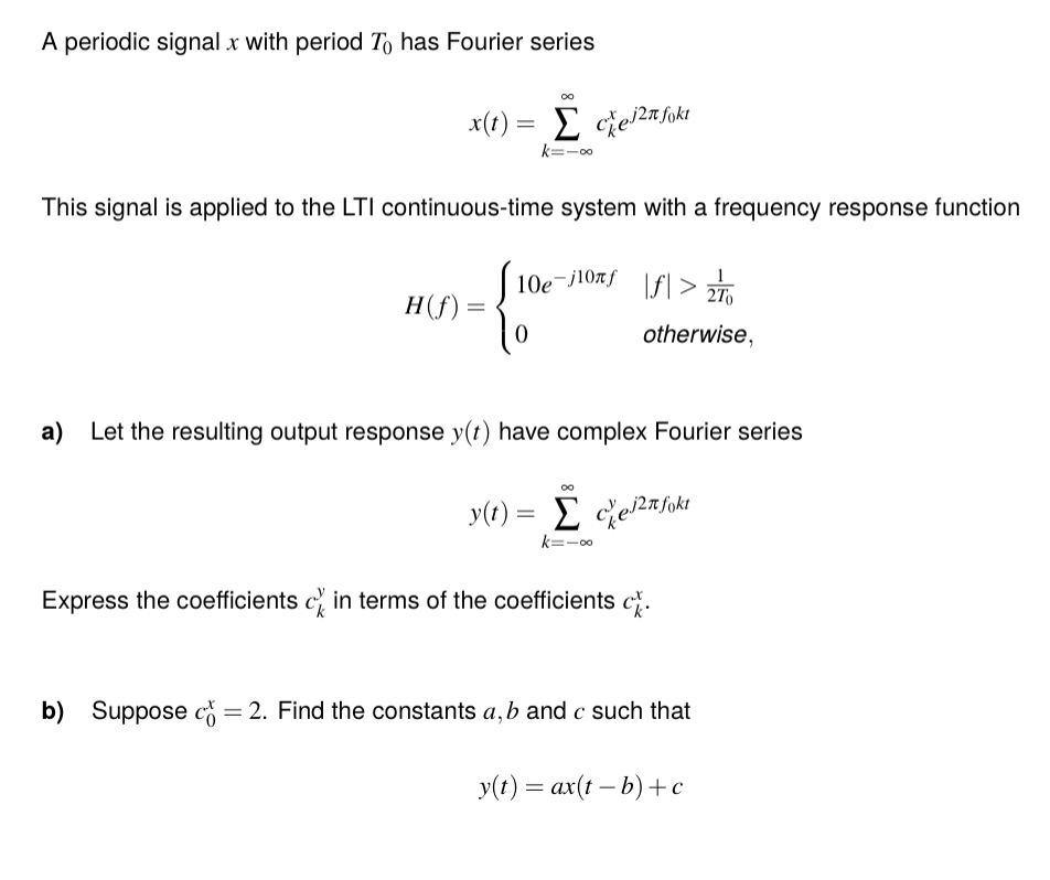 Solved A Periodic Signal X ﻿with Period T0 ﻿has Fourier