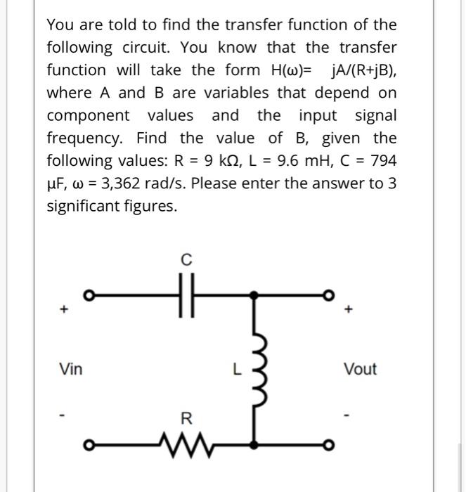 Solved You are told to find the transfer function of the | Chegg.com