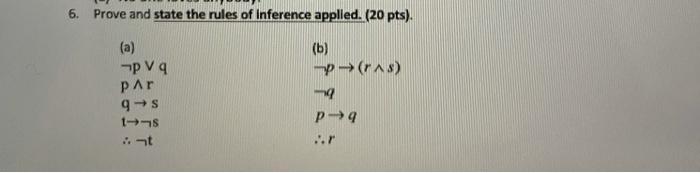 Solved 6. Prove and state the rules of Inference applied. | Chegg.com