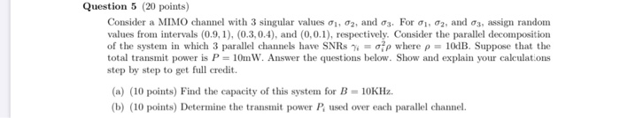 Question 5 (20 points) Consider a MIMO channel with 3 | Chegg.com