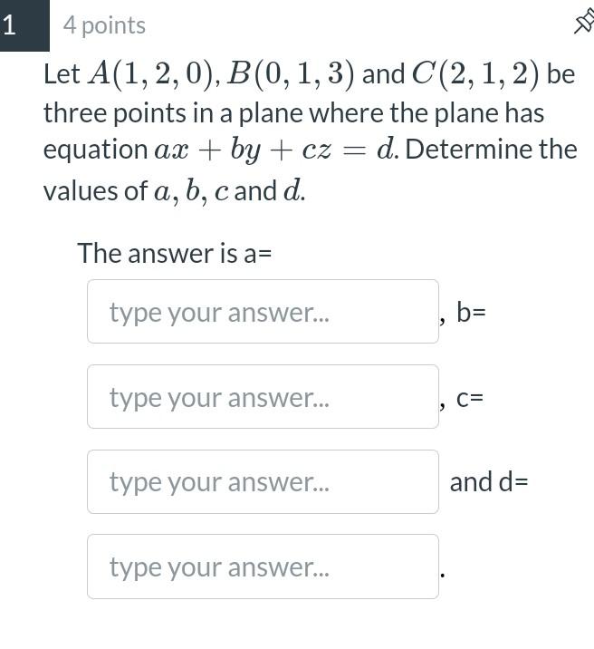 Solved 1 4 points Let A(1,2,0), B(0,1, 3) and C(2,1,2) be | Chegg.com