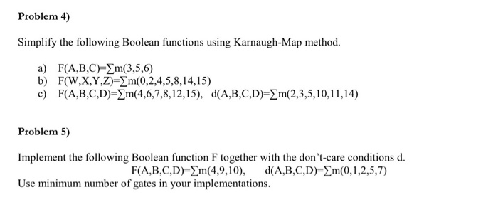 Solved Problem 4) Simplify The Following Boolean Functions | Chegg.com