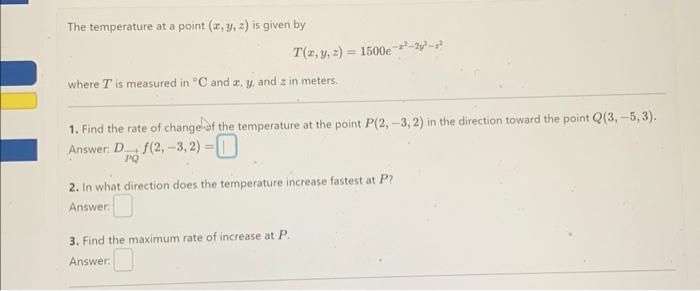 Solved The temperature at a point (x,y,z) is given by | Chegg.com