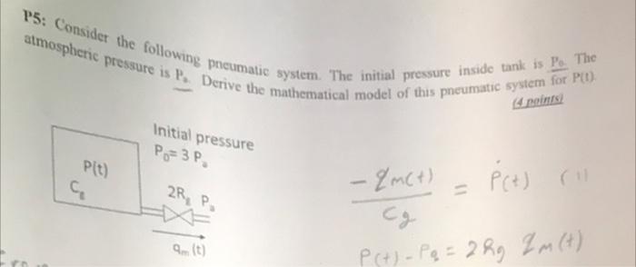 Solved P5: Consider The Following Pneumatic System. The | Chegg.com