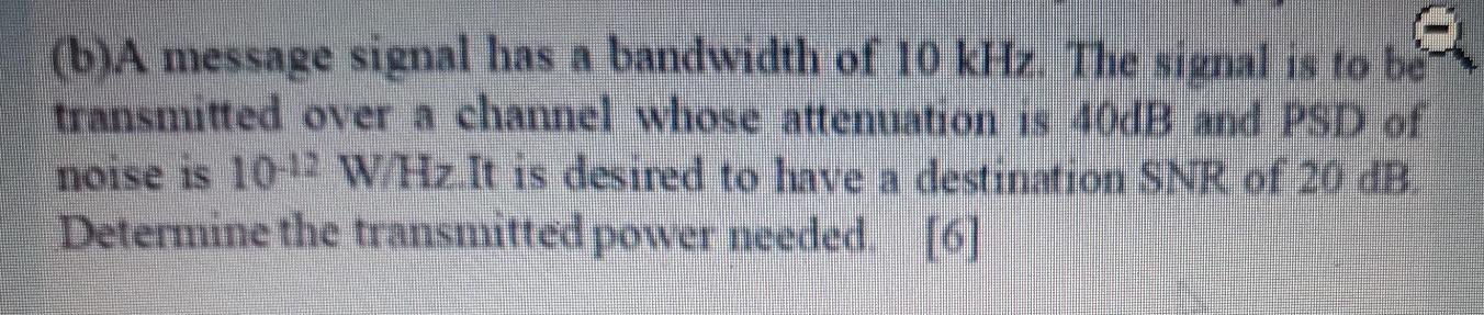 Solved (b)A message signal has a bandwidth of 10 kHz. The | Chegg.com