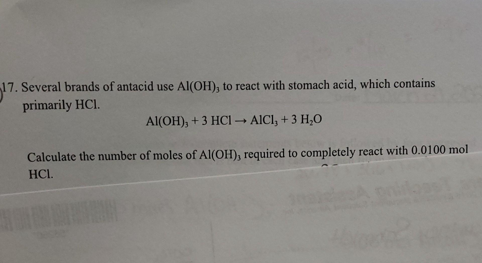Solved 7. Several brands of antacid use Al(OH)3 to react | Chegg.com