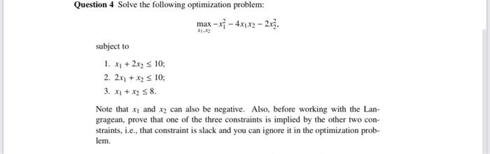 Solved Question 4 Solve The Following Optimization Problem: | Chegg.com