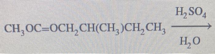 \( \mathrm{CH}_{3} \mathrm{OC}=\mathrm{OCH}_{2} \mathrm{CH}\left(\mathrm{CH}_{3}\right) \mathrm{CH}_{2} \mathrm{CH}_{3} \stac