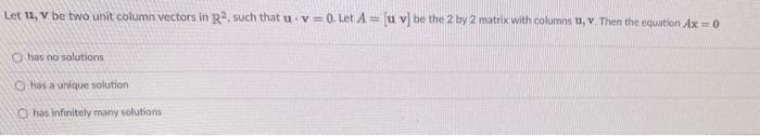 Solved Let 11, v be two unit column vectors in R, such that | Chegg.com