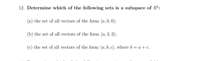 Solved 12. Determine which of the following sets is a | Chegg.com