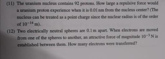 Solved (11) The uranium nucleus contains 92 protons. How | Chegg.com