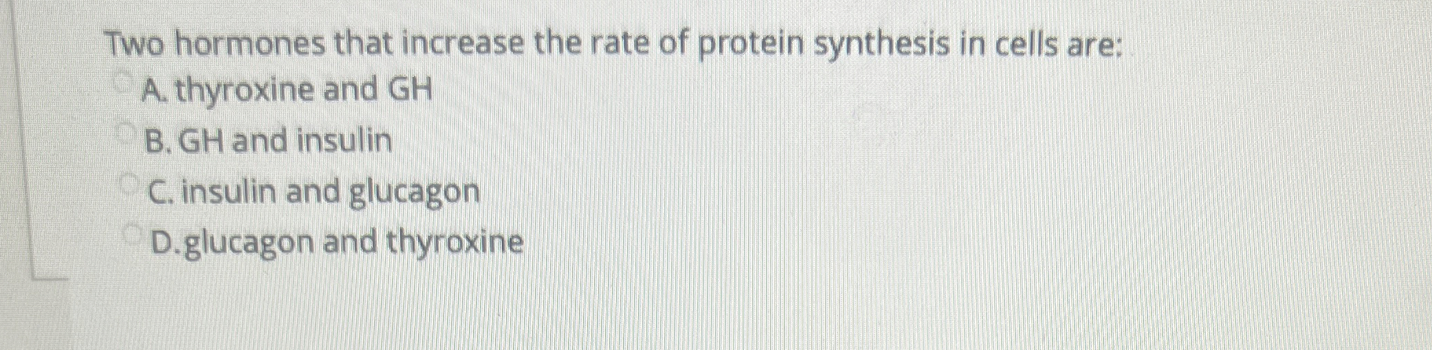 Solved Two hormones that increase the rate of protein | Chegg.com