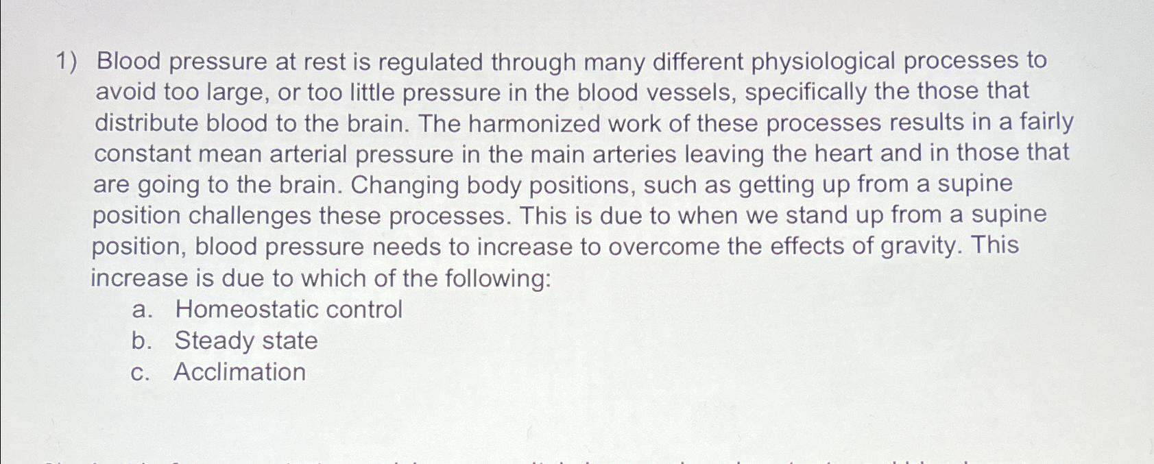 Solved Blood pressure at rest is regulated through many | Chegg.com