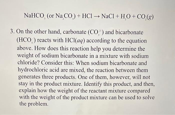 Solved NaHCO3( or Na2CO3)+HCl→NaCl+H2O+CO2(g) 3. On the | Chegg.com