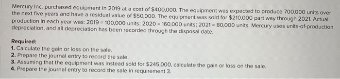 Solved Mercury Inc. purchased equipment in 2019 at a cost of | Chegg.com