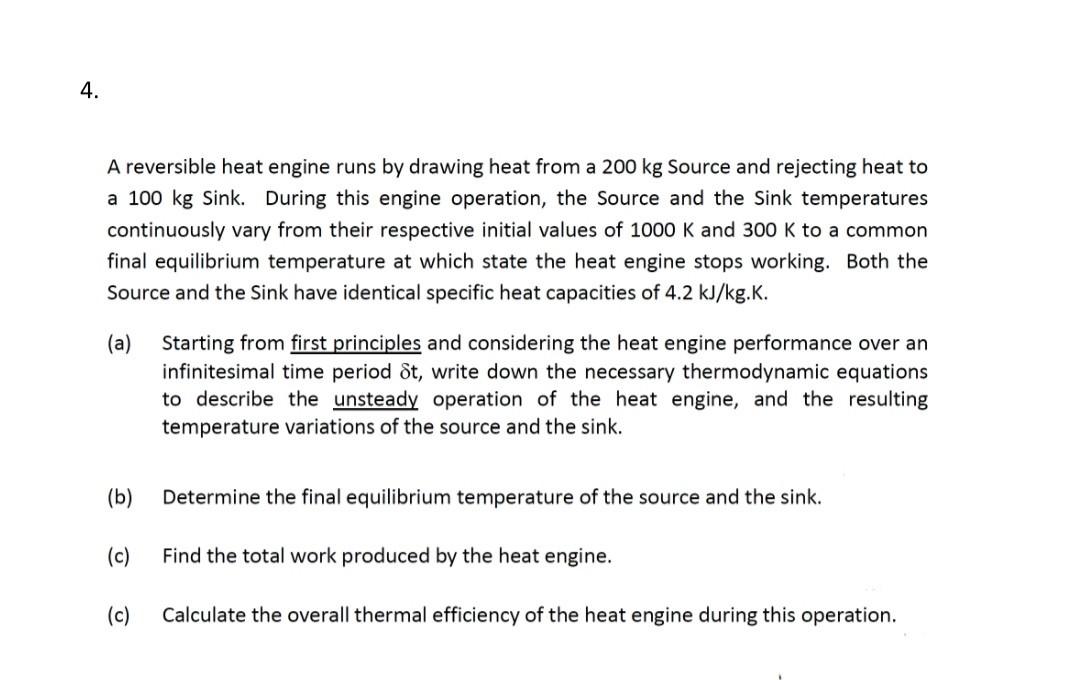 Solved 4. A Reversible Heat Engine Runs By Drawing Heat From | Chegg.com