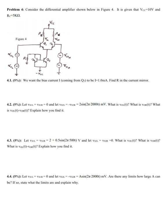 Solved Problem 4: Consider the differential amplifier shown | Chegg.com