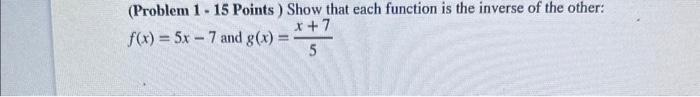 Solved (Problem 1-15 Points) Show that each function is the | Chegg.com