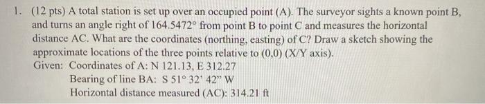 Solved 1. (12 pts) A total station is set up over an | Chegg.com