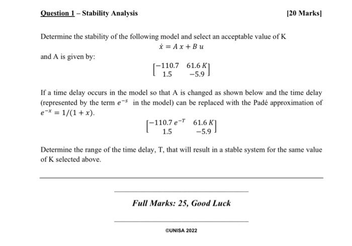 Solved Question 1 - Stability Analysis [20 Marks/ Determine | Chegg.com