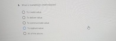 Solved What is marketing's chief mission?To create valueTo | Chegg.com