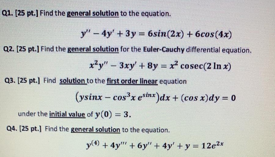 Solved Q1. [25 pt.] Find the general solution to the | Chegg.com