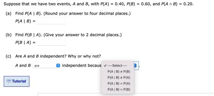Solved Suppose that we have two events, A and B, with | Chegg.com