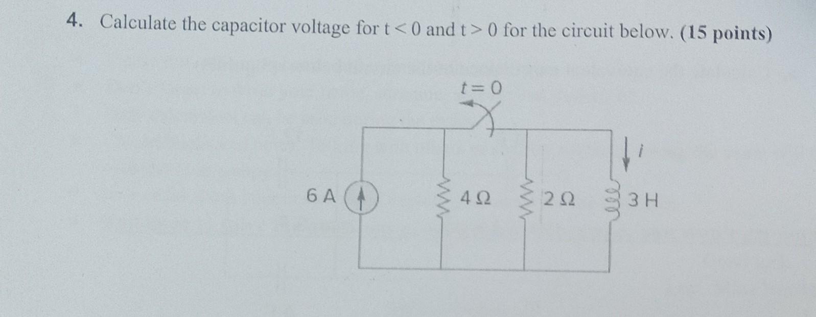 4. Calculate the capacitor voltage for t 0