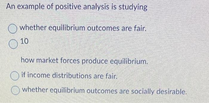 Example Of Positive Analysis Is Studying