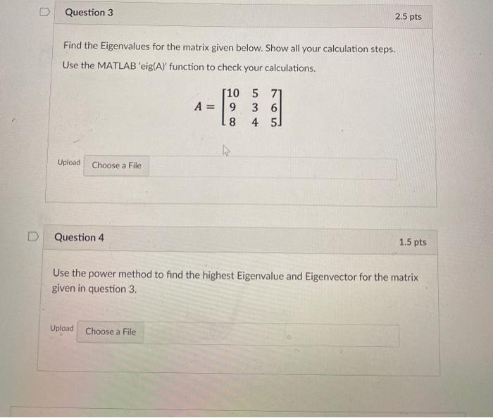Solved Question 3 2.5 pts Find the Eigenvalues for the | Chegg.com