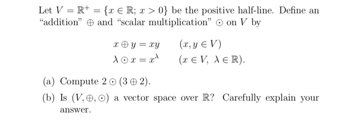 Solved Let V R X R X 0 Be The Positive Half Li Chegg Com