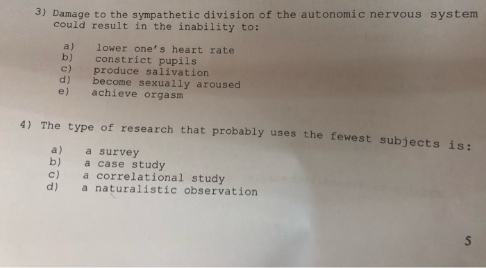 Solved 3) Damage to the sympathetic division of the | Chegg.com