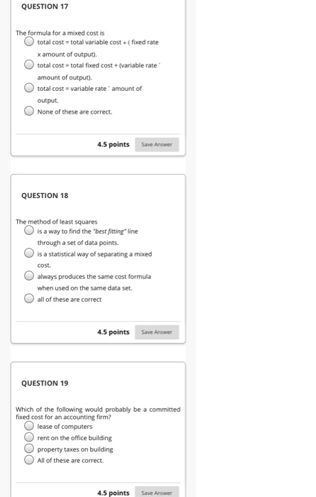 Solved QUESTION 17 The formula for a mixed cost is total | Chegg.com