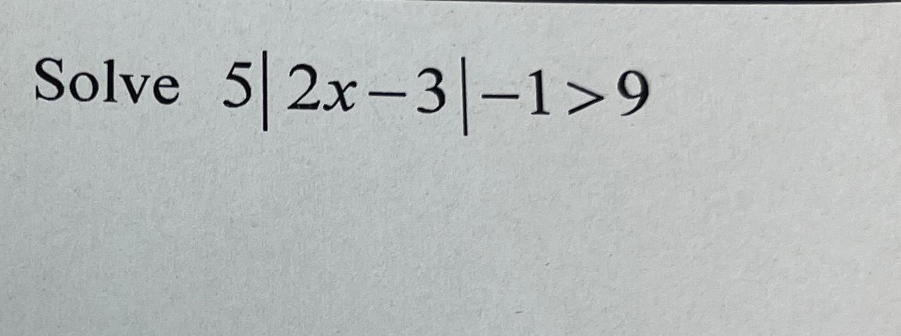 solved-solve-5-2x-3-1-9-chegg