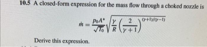 Solved 10.5 A closed-form expression for the mass flow | Chegg.com