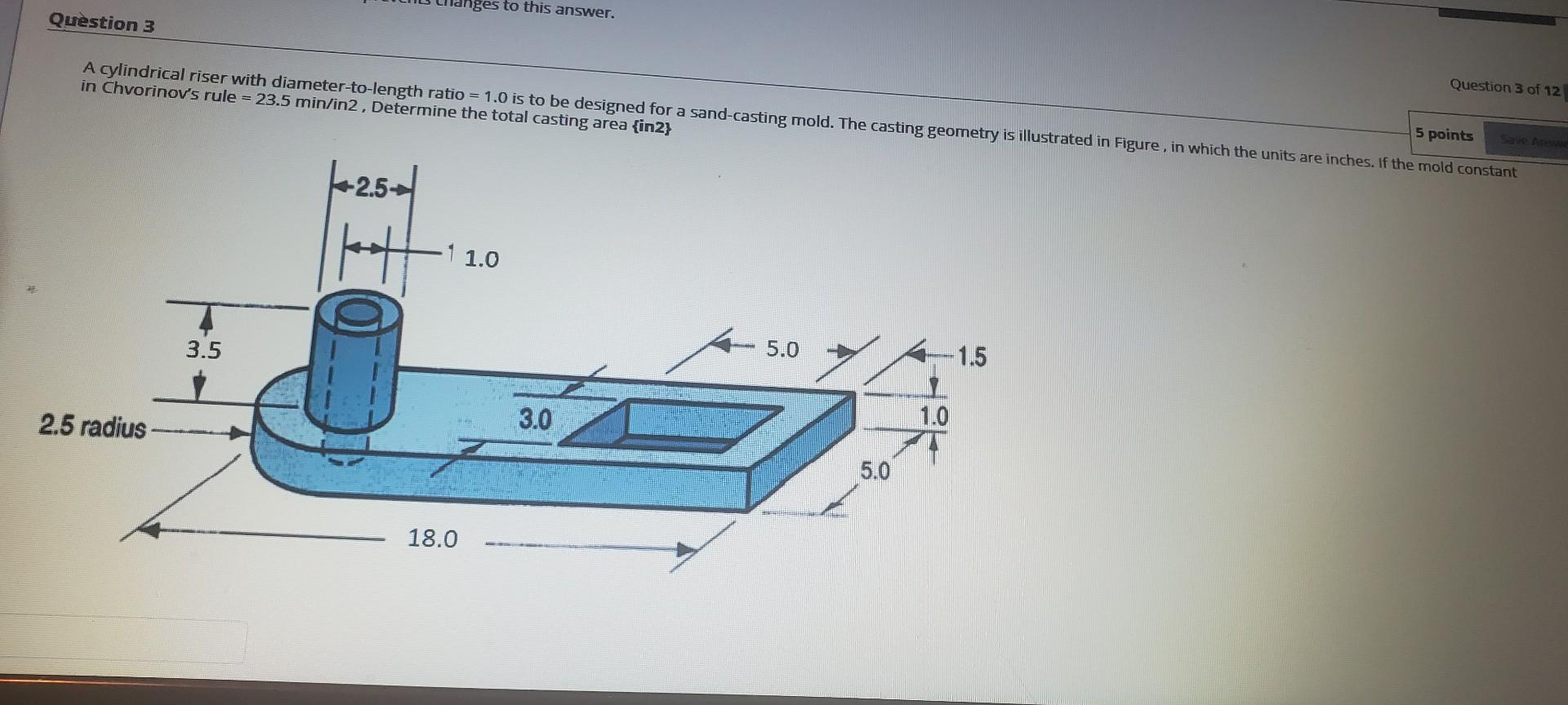 Solved to this answer. Question 3 A cylindrical riser with | Chegg.com