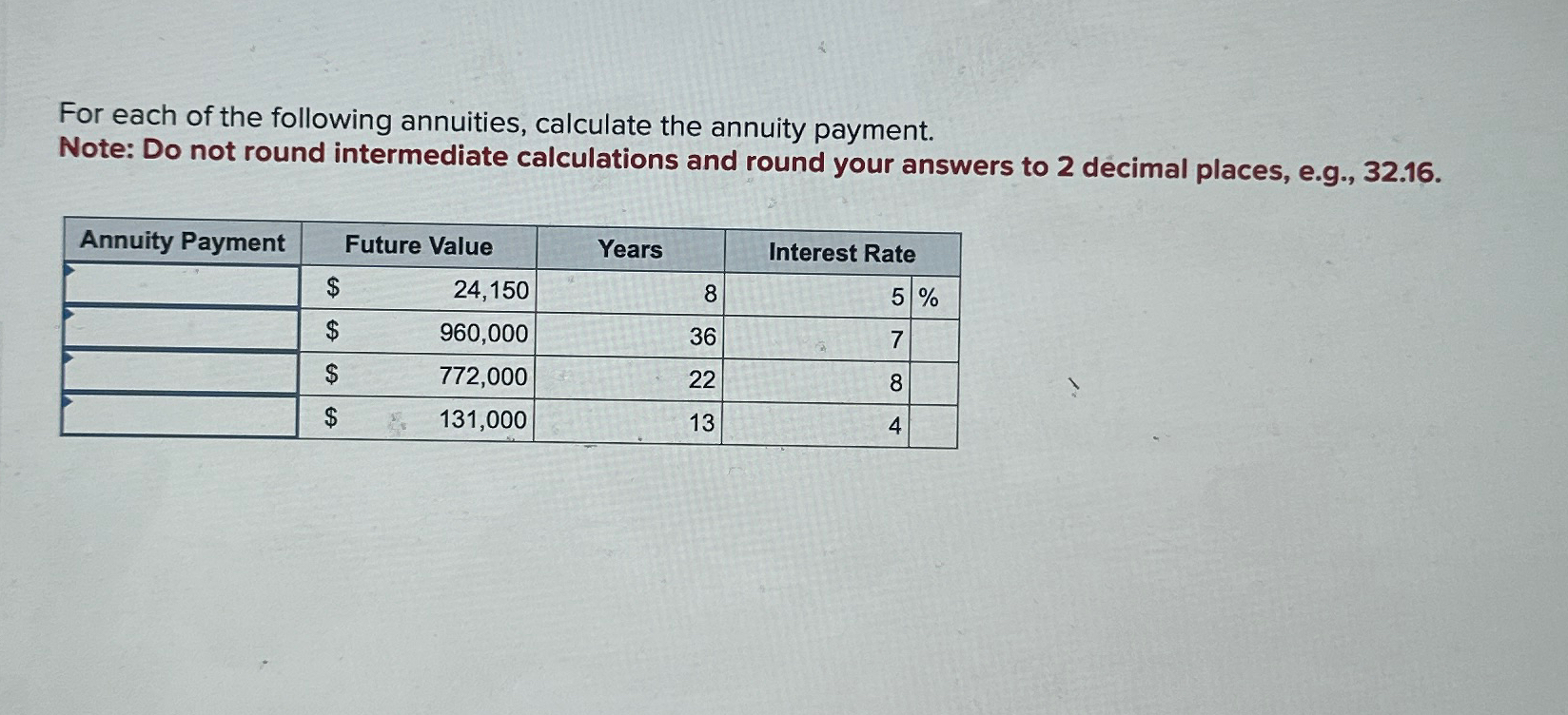 Solved For Each Of The Following Annuities Calculate The