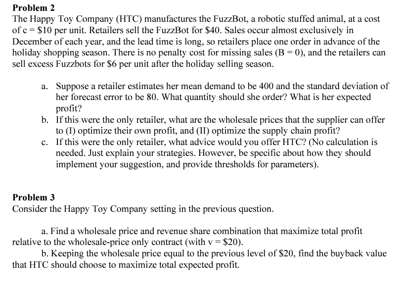 Solved Problem 3Consider the Happy Toy Company setting in