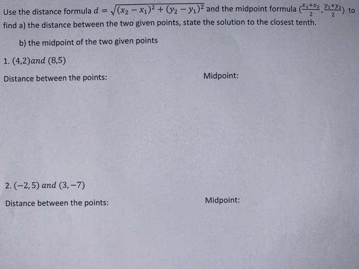 Solved Use the distance formula d = (x2 - x)2 + (2 - yı) and | Chegg.com