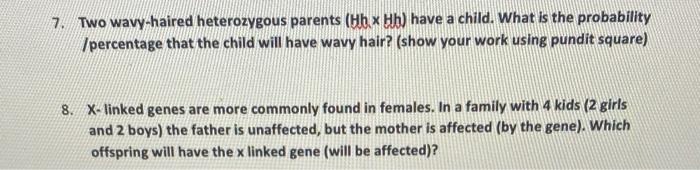 Two wavy-haired heterozygous parents (Hh \( \times \) Hh) have a child. What is the probability I percentage that the child w