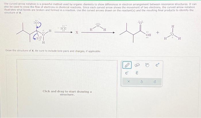 Solved The curved arrow notation is a powerful method used | Chegg.com