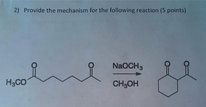 Solved 2) Provide the mechanism for the following reaction | Chegg.com